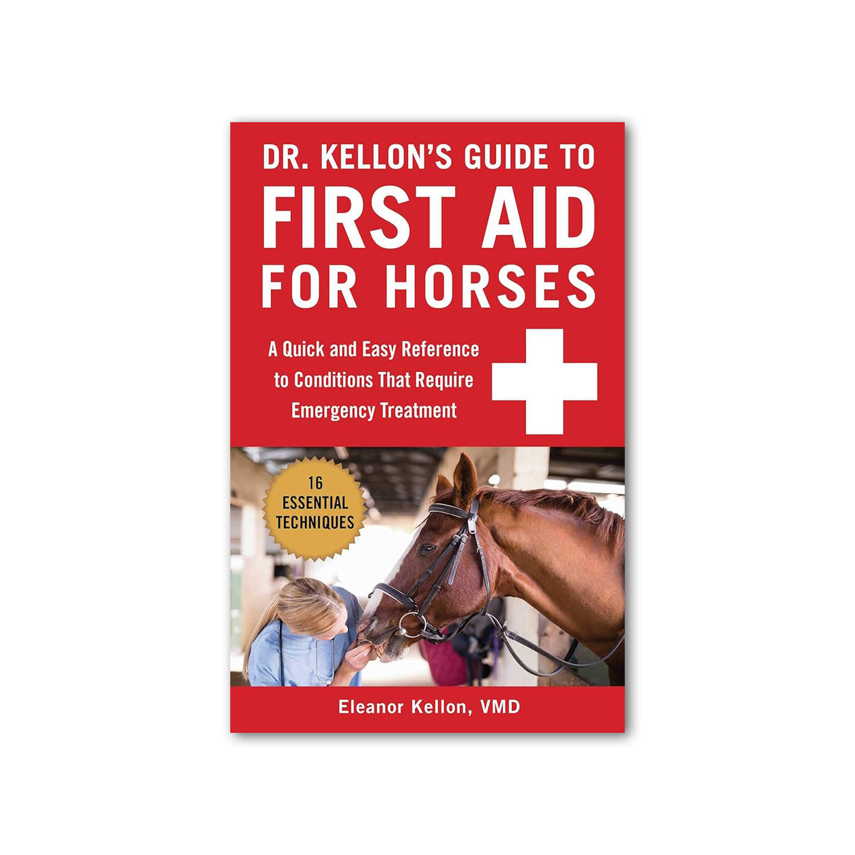 Guide des premiers secours pour chevaux du Dr Kellon