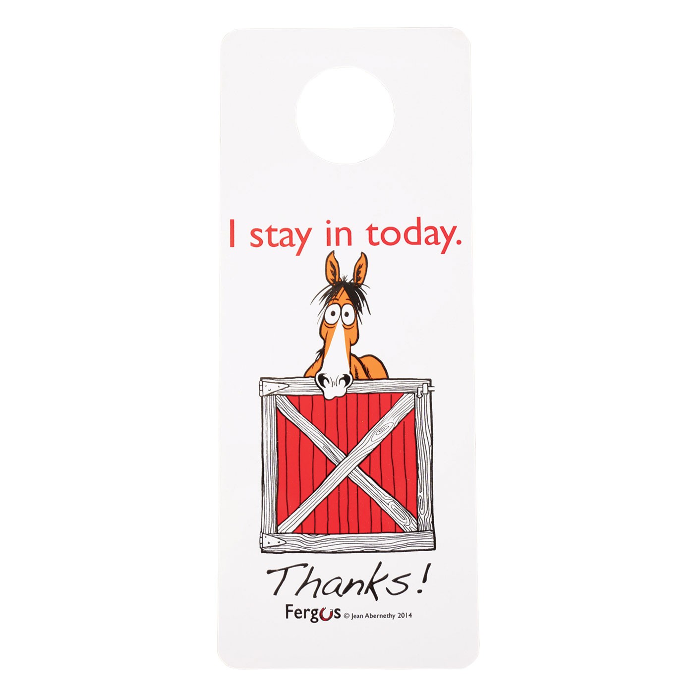 Fergus I Stay in the Stall Sign